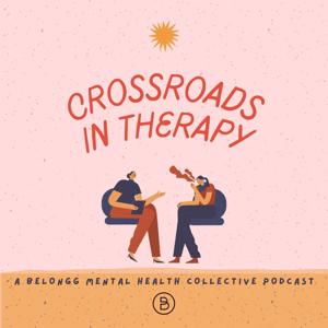 Crossroads in Therapy Podcast