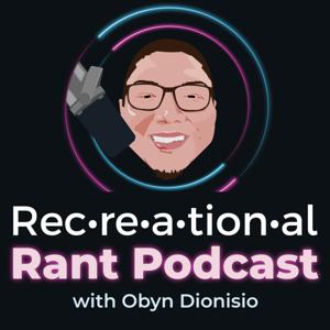 The Recreational Rant Podcast