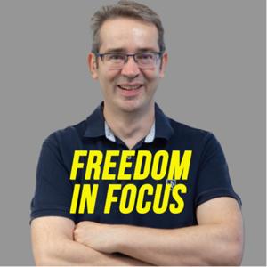 FREEDOM IN FOCUS