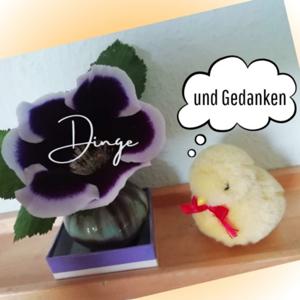 Dinge und Gedanken