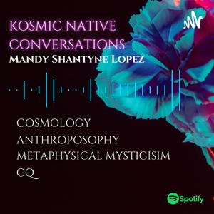 Kosmic Native Conversations