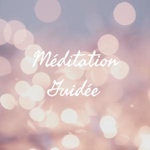 Méditation Guidée