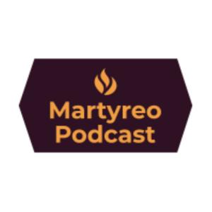 Martyreo Podcast