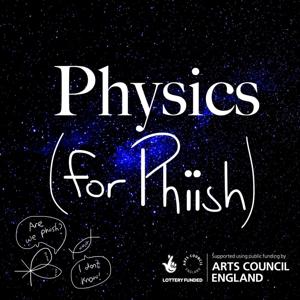 Physics for Phiish