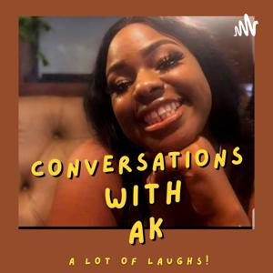 Conversations with AK