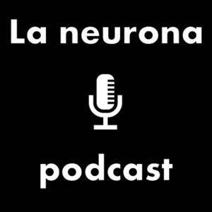 La Neurona Podcast