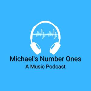 Michael's Number Ones: A Music Podcast