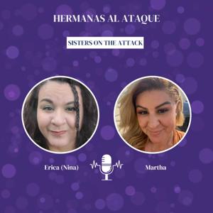 Hermanas al Ataque-Sisters on the Attack