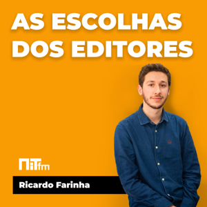 NiTfm — As escolhas dos editores: Ricardo Farinha