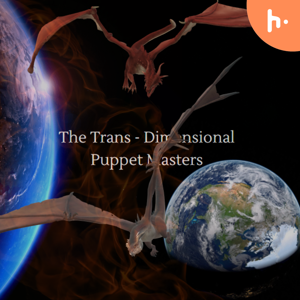 The Trans-Dimensional Puppet Master