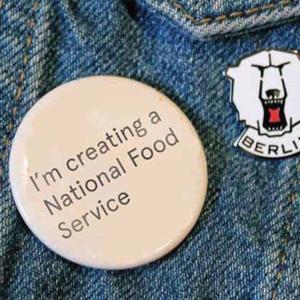 I'm Creating a National Food Service