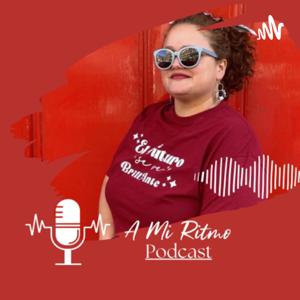 A Mi Ritmo Podcast