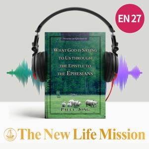 Sermons on Ephesians (I) - WHAT GOD IS SAYING TO US THROUGH THE EPISTLE TO THE EPHESIANS