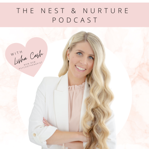 The Nest & Nurture Podcast