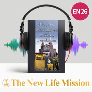 Heretics, Who Followed the Sins of Jeroboam (II)