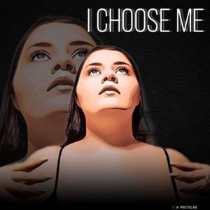 I Choose Me