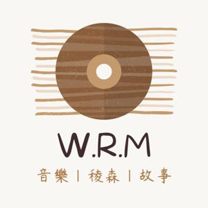 W.R.M音樂稜森故事