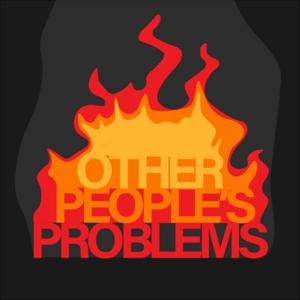 Other People's Problems