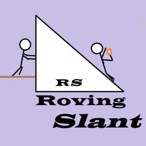 Roving Slant