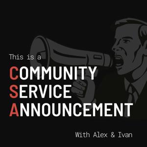 This is a Community Service Announcement