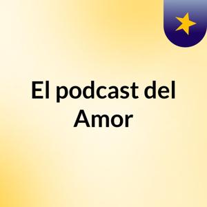 El podcast del Amor