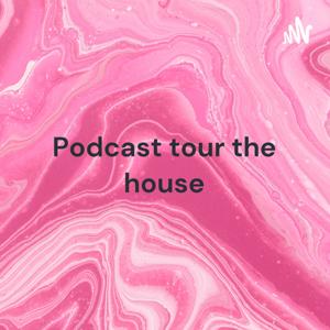Podcast tour the house - Ashley Anyelina Madrid Grisales 6A