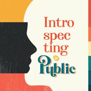 Introspecting In Public
