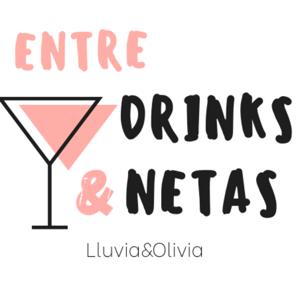 Entre Drinks y Netas
