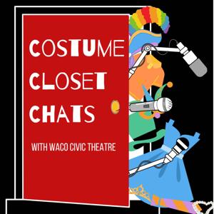 Costume Closet Chats
