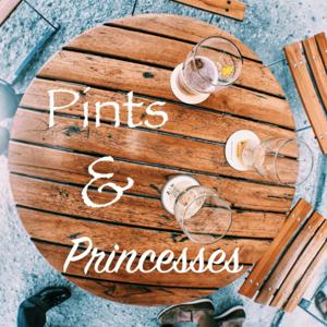 Pints and Princesses