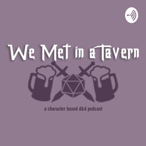 We Met in a Tavern