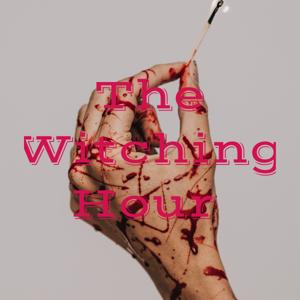 The Witching Hour