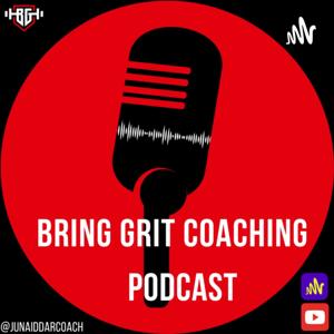 Bring Grit Coaching Podcast