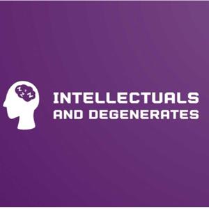 Intellectuals and Degenerates