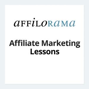 Affilorama.com Affiliate Marketing Lessons