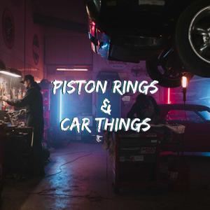 Piston Rings & Car Things
