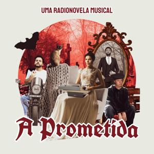 A Prometida - Uma Radionovela Musical