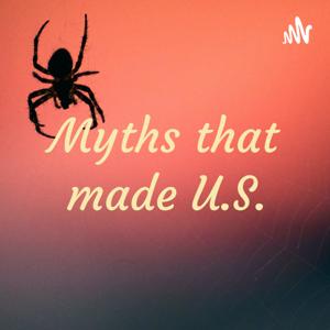 Myths that made U.S.