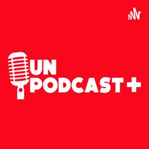 Un Podcast+ con Lacho Gutiérrez