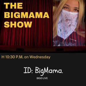 BigMama Show