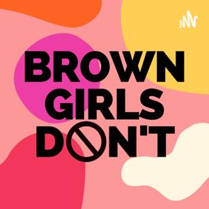 Brown Girls Don't