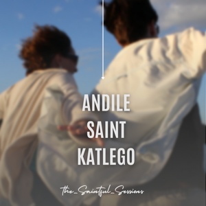 Andile_Saint_Katlego
