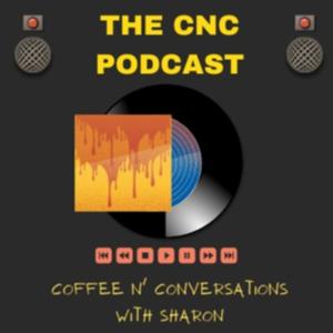 COFFEE N' CONVERSATIONS (CNC) PODCAST