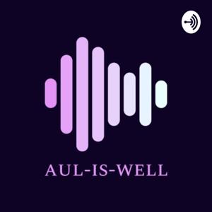AUL-IS-WELL