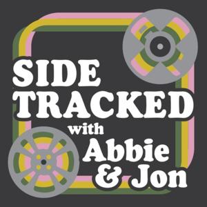 Sidetracked with Abbie and Jon