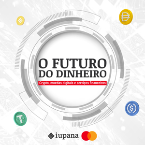 Crypto, moedas digitais e serviços financeiros: O futuro do dinheiro