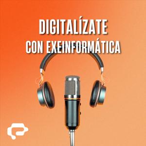 Digitalízate, con Exeinformática