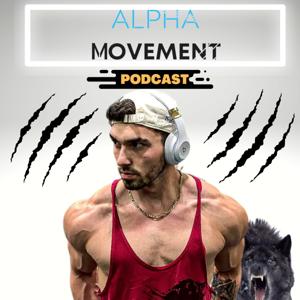 Alpha Movement W/ Garrett Wolfe
