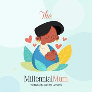 The Millennial Mum Podcast