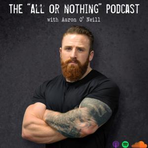 The "All Or Nothing" Podcast